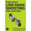 Precision Long Range Shooting and Hunting #3